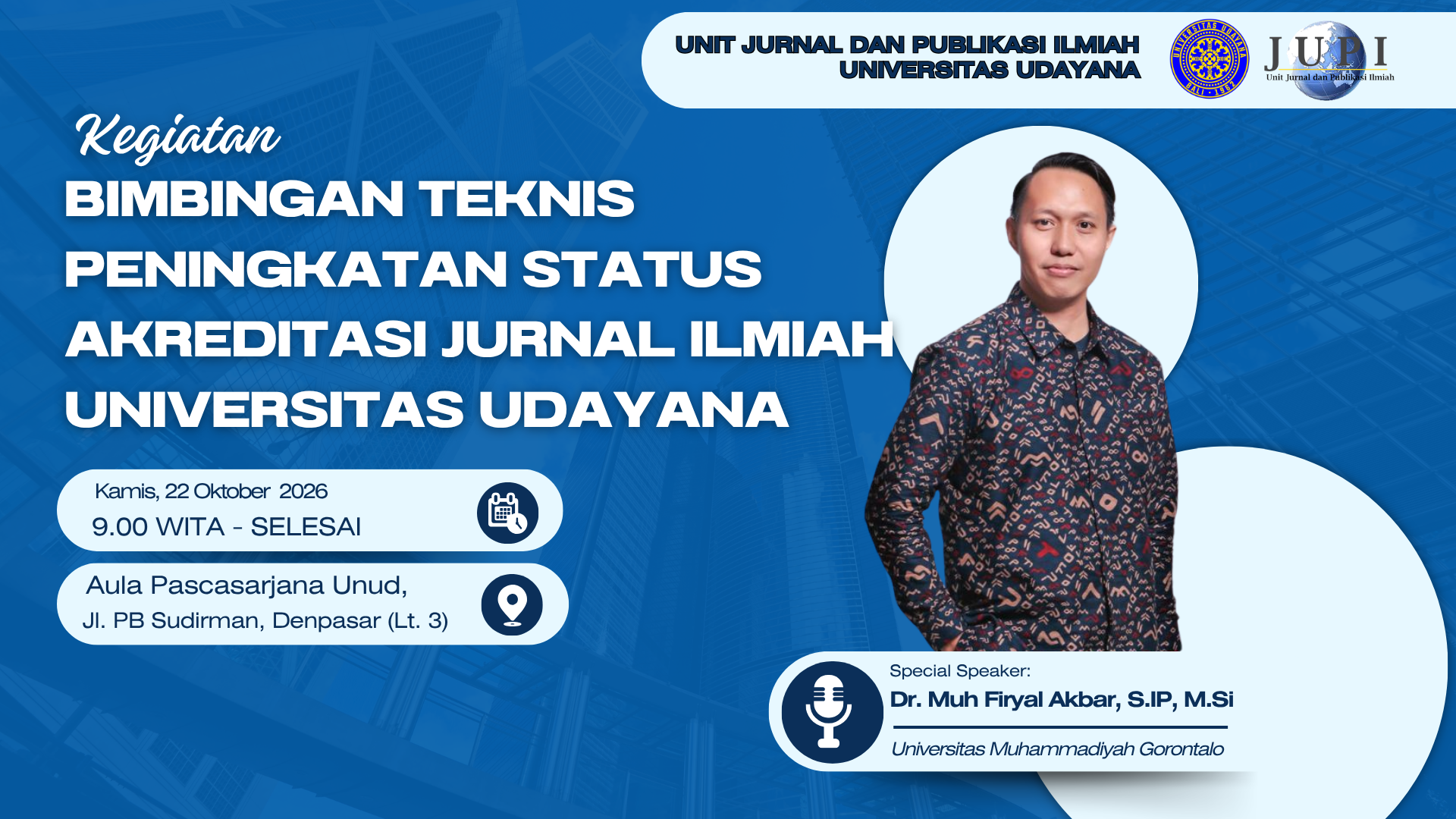 Unit Jurnal dan Publikasi Ilmiah (JUPI) Gelar Bimbingan Teknis Peningkatan Status Akreditasi Jurnal Ilmiah